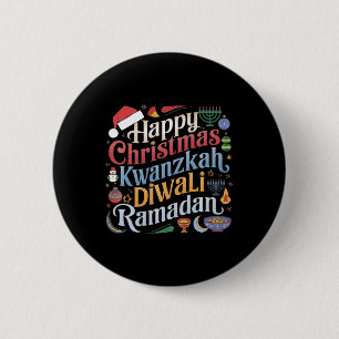 Christmas Hanukkah Kwanzaa Diwali Ramadan 2 Inch Round Button