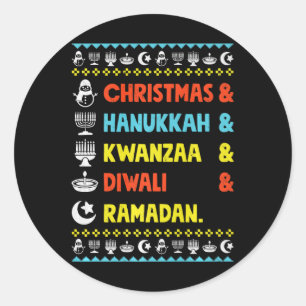 Christmas Hanukkah Kwanzaa Diwali Ramadan Funny Ug Classic Round Sticker