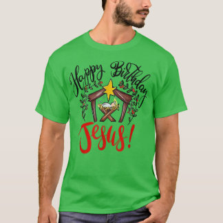 Christmas Happy Birthday Jesus Holiday Ugly Sweate T-Shirt