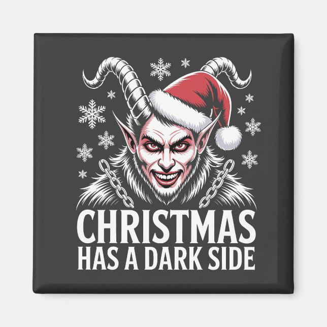 Christmas Has a Dark Side Magnet (Front)
