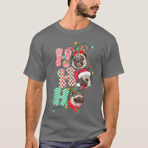 Christmas Ho Ho Ho Pug Dog Lover Funny Happy Holid T-Shirt