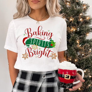 Christmas Holiday Baking Spirits Bright Festive T-Shirt