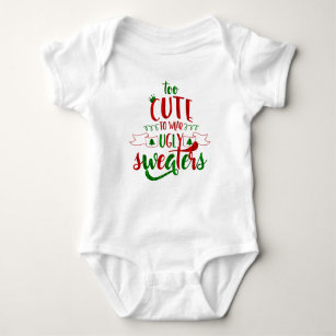 Christmas Holiday - Too Cute To Wear Ugly Sweaters