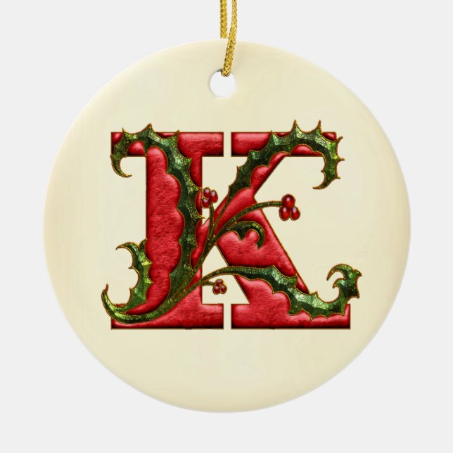 Christmas Holly Monogram K Ceramic Ornament (Front)