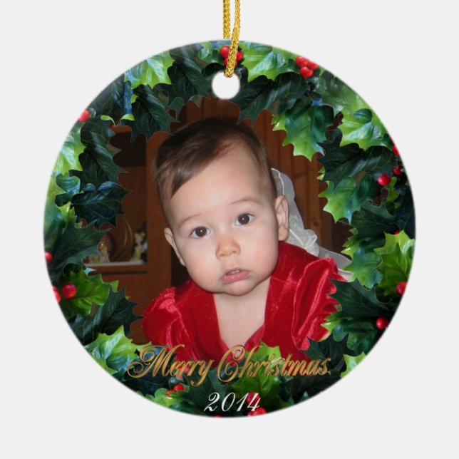 Christmas Holly wreath Photo ornament, Ceramic Ornament (Front)