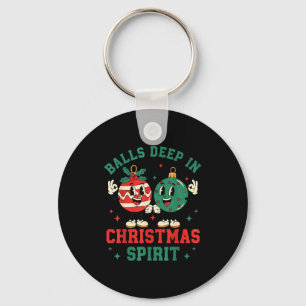 Christmas Humor Deep In Christmas Srit  Keychain