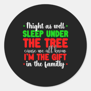 Christmas Humour Men Women Favourite Person Funny  Classic Round Sticker