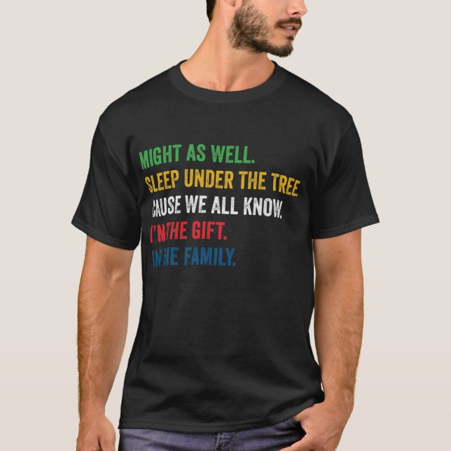 Christmas Humour Men Women Favourite Person Funny T-Shirt (Front)