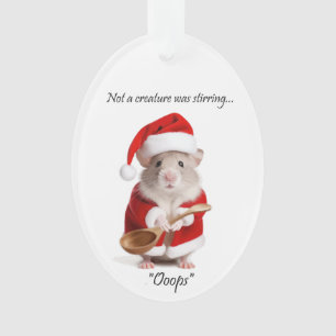 Christmas Humour Not a Creature was stirring Mouse Ornament