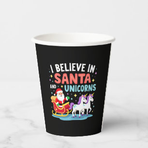 Christmas I Believe In Santa And Unicorns Funny Xm Paper Cups