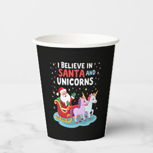 Christmas I Believe In Santa And Unicorns Funny Xm Paper Cups