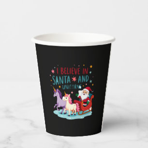 Christmas I Believe In Santa And Unicorns Funny Xm Paper Cups