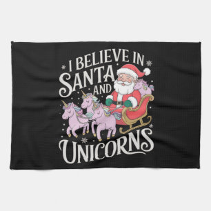 Christmas I Believe In Santa And Unicorns Xmas Kitchen Towel