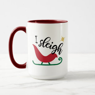 Christmas I Sleigh, Funny Xmas Gift Mug