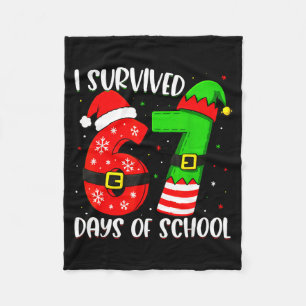 Christmas I Survived 67 Days Of School Funny Six S Fleece Blanket