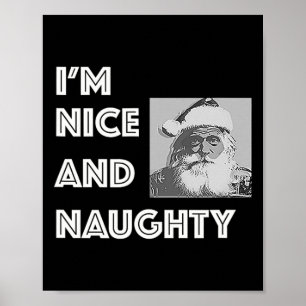 Christmas I'm Nice And Naughty Funny Xmas List  Poster