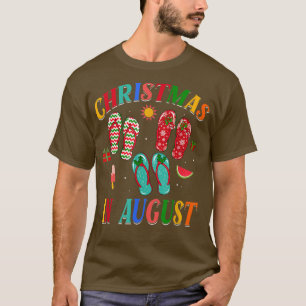 Christmas In August Flip Flops Family Summer Vacat T-Shirt