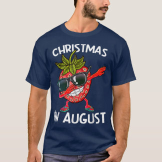 CHRISTMAS IN AUGUST Summer Strawberry Decoration  T-Shirt