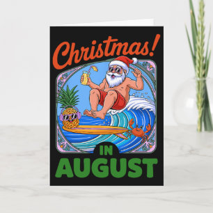 Christmas In August Summer Vacation Funny Santa Me Card