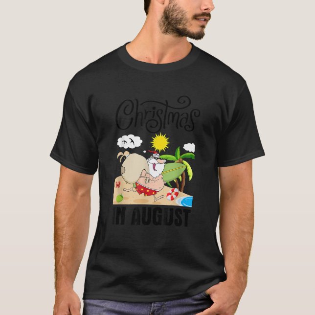 Christmas In August Xmas Funny Santa Summer Beach  T-Shirt (Front)