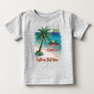 Christmas in Cancun   Tropical Holiday Vacation Be Baby T-Shirt