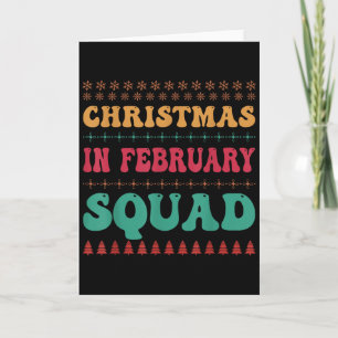 Christmas In February Squad Family Group Matching Card