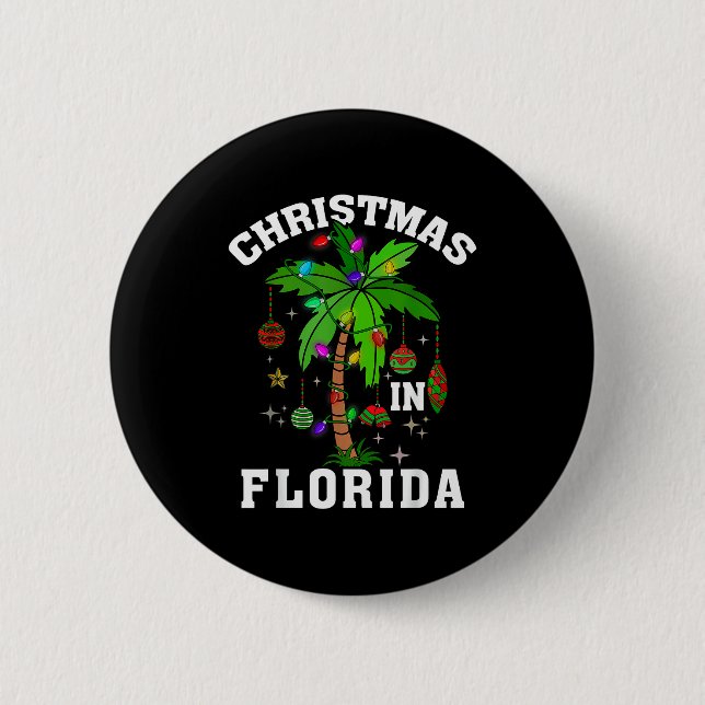 Christmas In Florida Deck The Palm Tree Xmas Winte 2 Inch Round Button (Front)