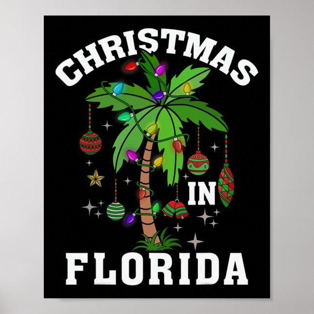 Christmas In Florida Deck The Palm Tree Xmas Winte Poster (Front)