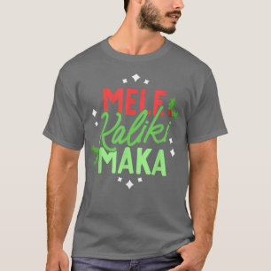 Christmas In Hawaii Mele Kalikimaka Hawaiian Holid T-Shirt