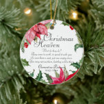 Christmas In Heaven Memorial Photo Ceramic Ornament<br><div class="desc">Christmas holly with a special quote for your love ones. Add their name and date. Makes a perfect gift for yourself or someone special.</div>
