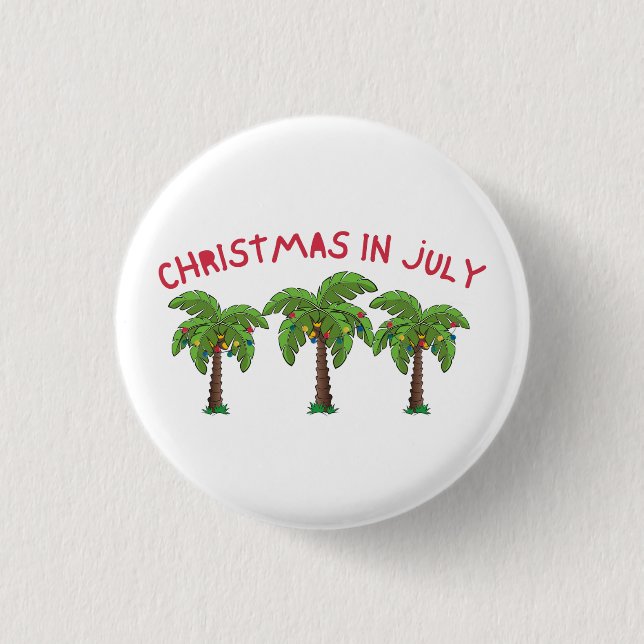 Christmas In July 1 Inch Round Button (Front)
