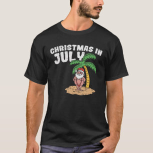 Christmas In July Beach Santa Funny Summer Vacatio T-Shirt