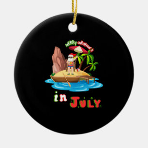 Christmas In July Christmas In July Sarcastic Sant Ceramic Ornament