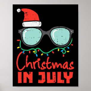 Christmas In July Eye Gles Xmas Summer Women Men K Poster