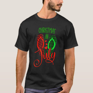 Christmas In July Flip Flops  Beach Summer Vacatio T-Shirt