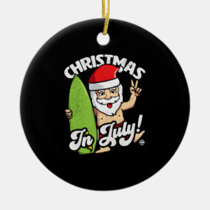 Christmas In July Funny Santa Claus Graphic Ceramic Ornament