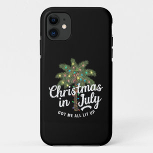Christmas in July Got Me All Lit Up  iPhone 11 Case
