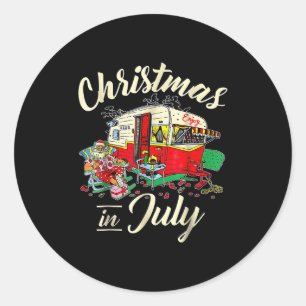 Christmas In July Hipe Rv Camng Camng Lover  Classic Round Sticker