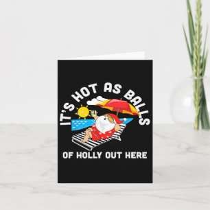 Christmas In July Hot As Of Holly Santa Beach Scen Card