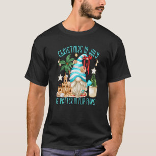 Christmas In July Is Better In Flip Flops Beach Gn T-Shirt