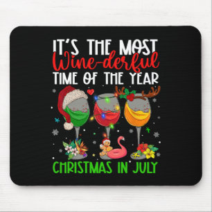 Christmas In July It's The Most Wine-derful Time O Mouse Pad