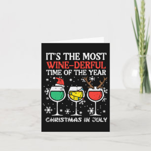 Christmas In July Most Winederful Time Funny Xmas  Card