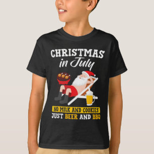Christmas In July - No Milk And Cookies Just Beer T-Shirt