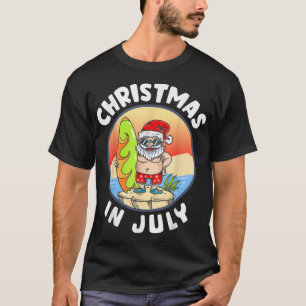 Christmas In July Santa Summer Beach Christmas In T-Shirt