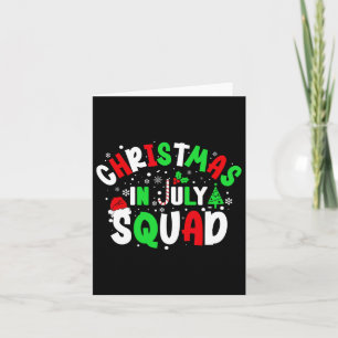 Christmas In July Squad Funny Christma Summer Men Card