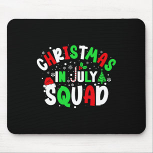 Christmas In July Squad Funny Christma Summer Men  Mouse Pad