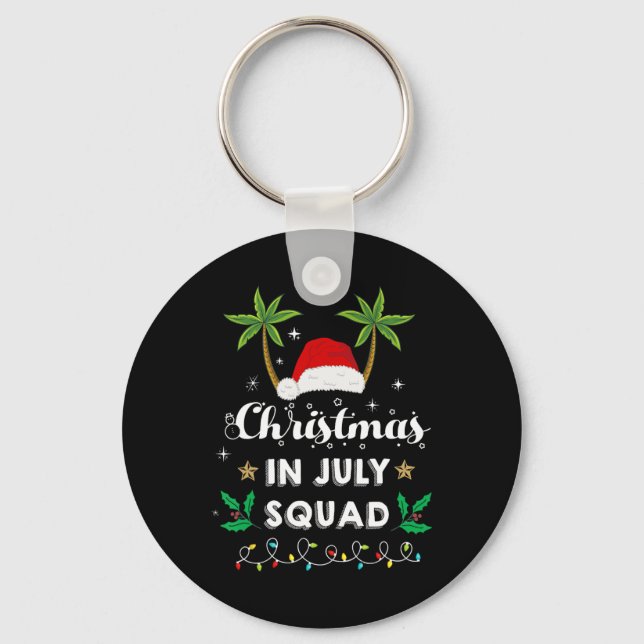 Christmas In July Squad Funny Summer Xmas Santa Ha Keychain (Front)