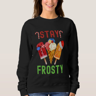 Christmas In July Stay Frosty Summer Hawaiian Chri Sweatshirt