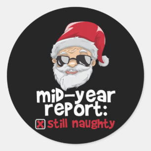 Christmas In July Still Naughty Funny Classic Round Sticker
