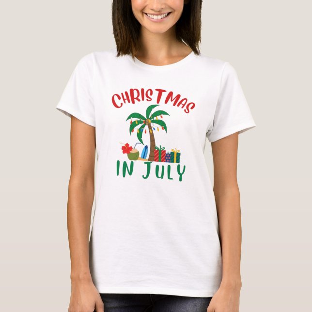Christmas In July T-Shirt (Front)